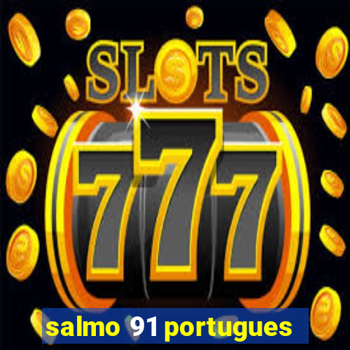 salmo 91 portugues